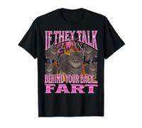 If They Talk Behind Your Back Fart Funny Cat Meme Bootleg T-Shirt