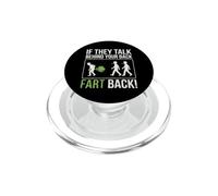 If They Talk Behind Your Back Fart Meme Funny PopSockets PopGrip for MagSafe