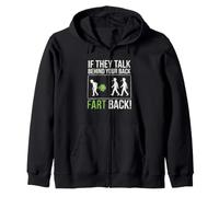 If They Talk Behind Your Back Fart Meme Funny Zip Hoodie