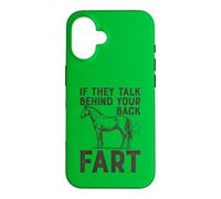 If They Talk Behind Your Back Fart Sarcastic Horse Lover Case for iPhone 16