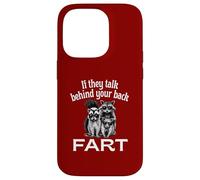 If They Talk Behind Your Back Fart Skunk Racoon Possum Fun Case for iPhone 14 Pro