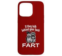 If They Talk Behind Your Back Fart Skunk Racoon Possum Fun Case for iPhone 15 Pro Max
