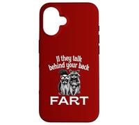 If They Talk Behind Your Back Fart Skunk Racoon Possum Fun Case for iPhone 16