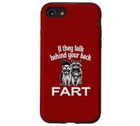 If They Talk Behind Your Back Fart Skunk Racoon Possum Fun Case for iPhone SE (2020) / 7 / 8