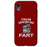 If They Talk Behind Your Back Fart Skunk Racoon Possum Fun Case for iPhone XR