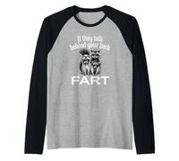 If They Talk Behind Your Back Fart Skunk Racoon Possum Fun Raglan Baseball Tee
