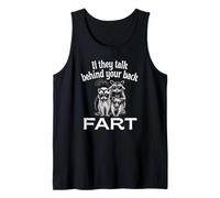 If They Talk Behind Your Back Fart Skunk Racoon Possum Fun Tank Top