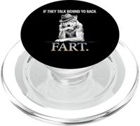 If They Talk Behind Your Back Fart Tshirt Funny Oddly Humor PopSockets PopGrip for MagSafe