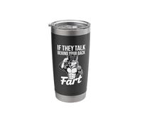 If They Talk Behind Your Back Just Fart Comical Message Stainless Steel Insulated Tumbler
