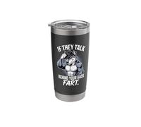 If They Talk Behind Your Back Just Fart Comical Message Stainless Steel Insulated Tumbler