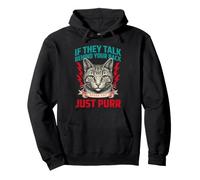 If They Talk Behind Your Back Speak Cat Just Purr Pullover Hoodie