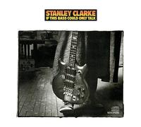 CLARKE - IF THIS BASS COULD ONLY TALK - CD - J3z
