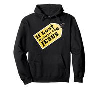If (this is) Lost, Return to Jesus Pullover Hoodie