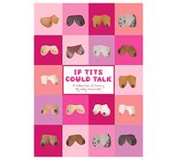 If Tits Could Talk: A Collection of Poet