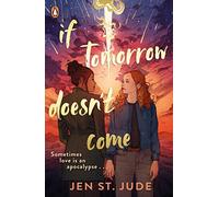 If Tomorrow Doesn't Come – The Heartbreaking Sapphic YA Romance – Penguin Books