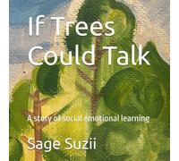 If Trees Could Talk: A story of social emotional learning