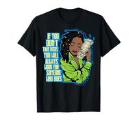 If u Don't take Risks u Will Always Work 4 Someone who Does T-Shirt