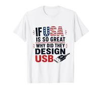 If USA is So Great Why USB Retro Humor Coder Tech America Value Graphic T-Shirt