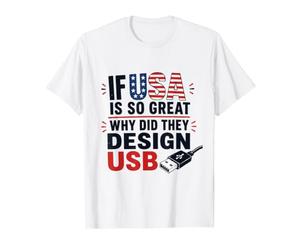If USA is So Great Why USB Retro Humor Coder Tech America Value Graphic T-Shirt