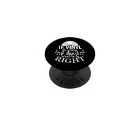 If Vinyl is wrong I don't want to be Right PopSockets Adhesive PopGrip