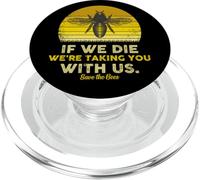 If We Die, We're Taking You With Us Funny Bee PopSockets PopGrip for MagSafe