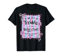 If We Get in Trouble It's My Bestie's Fault Coquette Bow T-Shirt
