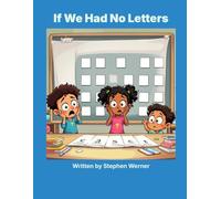 If We Had No Letters