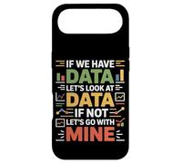 If We Have Data Lets Look At Data Funny Analyst Case for iPhone Air