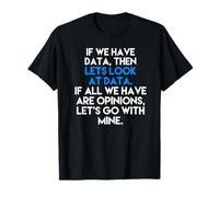 If we have data lets look at data T-Shirt