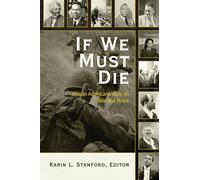 If We Must Die: African American Voices on War and Peace
