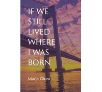 If We Still Lived Where I Was Born: 188 (VIA Folios)