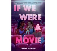 If We Were a Movie - A Sapphic Enemies-to-Lovers YA Romance at a Black-Owned Theater