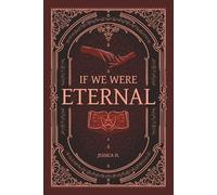 If We Were Eternal