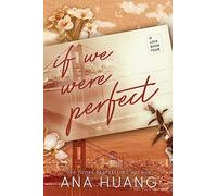 If We Were Perfect – (If Love, 4)