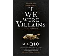 If We Were Villains: The Sensational TikTok Book Club pick: A Novel by M.L. Rio