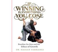 If winning is everything, you lose: Brazilian Jiu - Jitsu and the Ethics of Growth (Word Therapy)