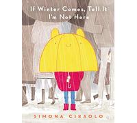 If Winter Comes, Tell It I'm Not Here