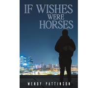 If Wishes Were Horses