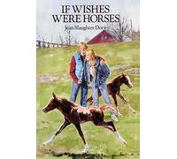 If Wishes Were Horses