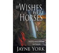 If Wishes Were Horses