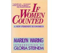 If Women Counted: A New Feminist Economics