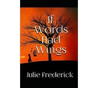 If Words Had Wings