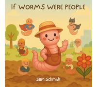 If Worms Were People (Our Hero Friends)