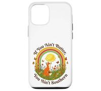 If You Ain't Butter You Ain't Southern Cooking Pun Case for iPhone 12/12 Pro