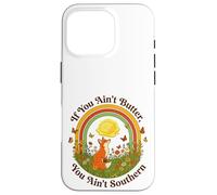 If You Ain't Butter You Ain't Southern Cooking Pun Case for iPhone 16 Pro