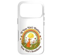 If You Ain't Butter You Ain't Southern Cooking Pun Case for iPhone 17 Pro