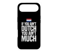 If You Ain't Dutch You Ain't Much Flag Netherlands Case for iPhone Air
