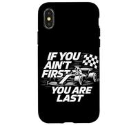 If You Ain't First You Are Last Race Week Motorsport Racing Case for iPhone X/XS