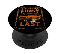 If You Ain't First You Are Last Race Week Motorsport Racing PopSockets Adhesive PopGrip