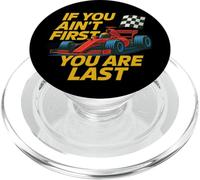 If You Ain't First You Are Last Race Week Motorsport Racing PopSockets PopGrip for MagSafe